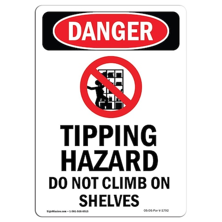 Signmission OSHA Sign, Tipping Hazard Do, 14in X 10in Aluminum, 10" W, 14" H, Portrait, OS-DS-A-1014-V-1792 OS-DS-A-1014-V-1792